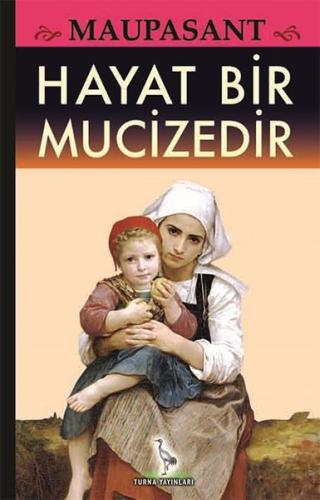 Hayat Bir Mucizedir | Kitap Ambarı