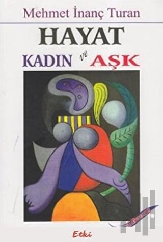 Hayat Kadın ve Aşk | Kitap Ambarı
