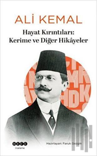 Hayat Kırıntıları: Kerime ve Diğer Hikayeler | Kitap Ambarı