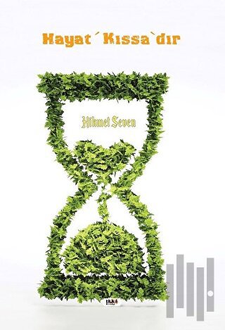 Hayat Kıssa'dır