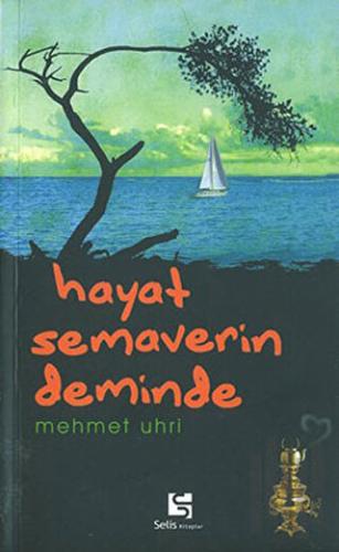 Hayat Semaverin Deminde | Kitap Ambarı