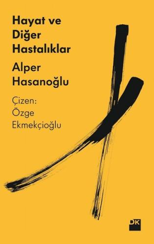 Hayat ve Diğer Hastalıklar | Kitap Ambarı