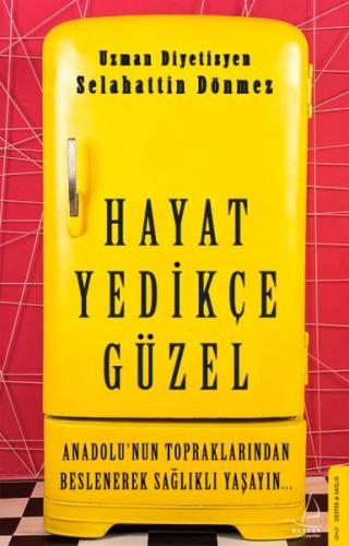 Hayat Yedikçe Güzel | Kitap Ambarı