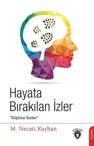 Hayata Bırakılan İzler - Düşünce Yazıları