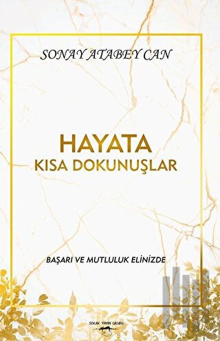 Hayata Kısa Dokunuşlar
