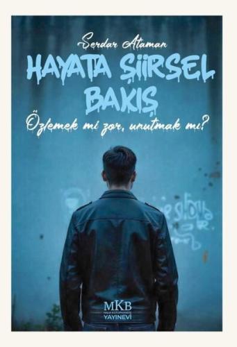 Hayata Şiirsel Bakış