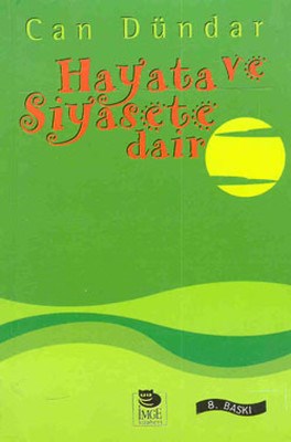 Hayata ve Siyasete Dair | Kitap Ambarı