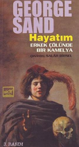 Hayatım Erkek Çölünde Bir Kamelya | Kitap Ambarı