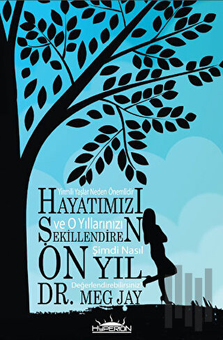 Hayatımızı Şekillendiren On Yıl | Kitap Ambarı