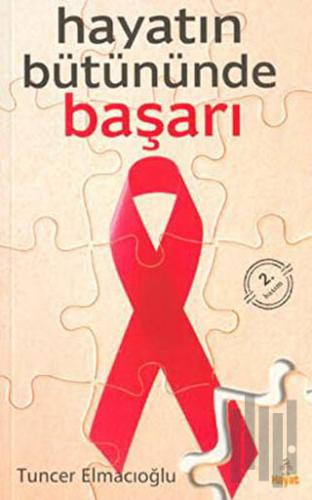 Hayatın Bütününde Başarı