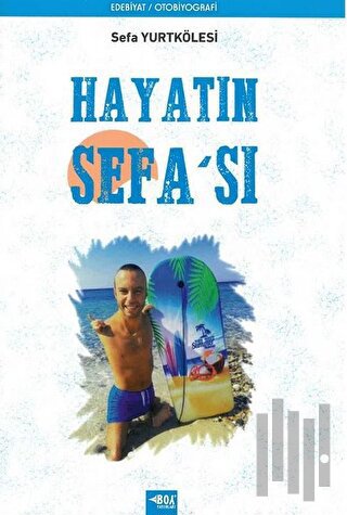Hayatın Sefa'sı