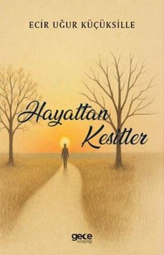 Hayattan Kesitler | Kitap Ambarı