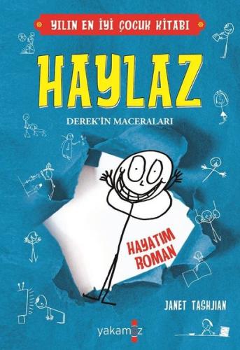 Haylaz Derek'in Maceraları 1 - Hayatım Roman