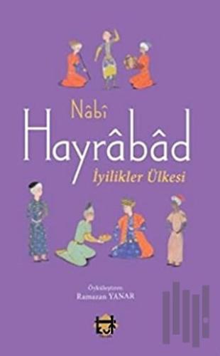 Hayrabad - İyilikler Ülkesi | Kitap Ambarı