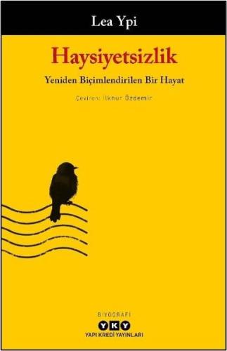 Haysiyetsizlik - Yeniden Biçimlendirilen Bir Hayat | Kitap Ambarı