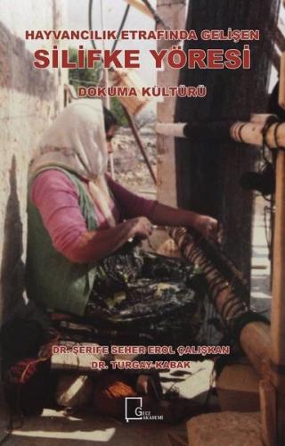 Hayvancılık Etrafında Gelişen Silifke Yöresi-Dokuma Kültürü