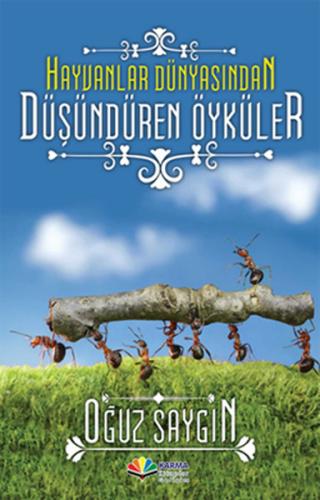 Hayvanlar Dünyasından Düşündüren Öyküler | Kitap Ambarı