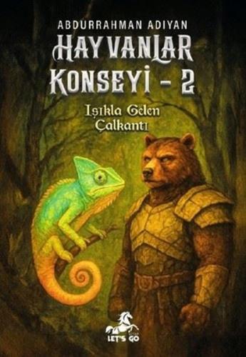 Hayvanlar Konseyi 2 - Işıkla Gelen Çalkantı | Kitap Ambarı