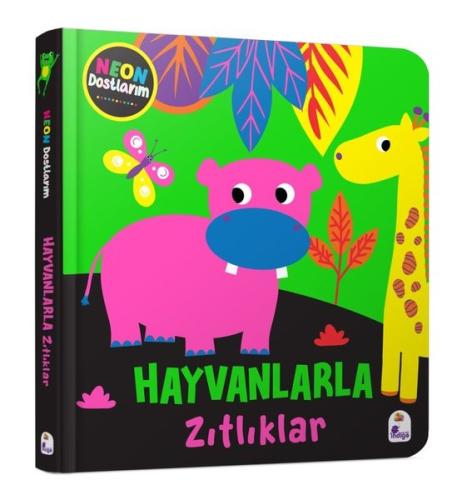 Hayvanlarla Zıtlıklar - Neon Dostlarım (Ciltli) | Kitap Ambarı