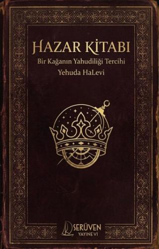 Hazar Kitabı - Bir Kağanın Yahudiliği Tercihi