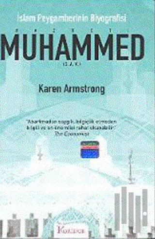 Hazreti Muhammed (S.A.V.) İslam Peygamberinin Biyografisi | Kitap Amba