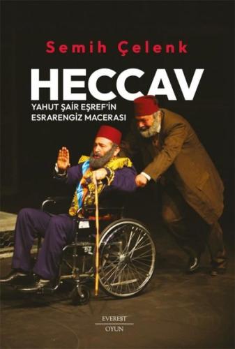Heccav - Yahut Şair Eşref'in Esrarengiz Macerası