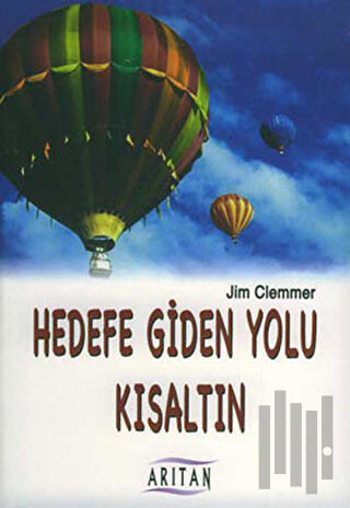 Hedefe Giden Yolu Kısaltın