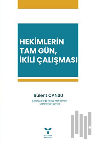 Hekimlerin Tam Gün, İkili Çalışması