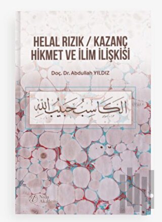 Helal Rızık / Kazanç Hikmet ve İlim İlişkisi | Kitap Ambarı