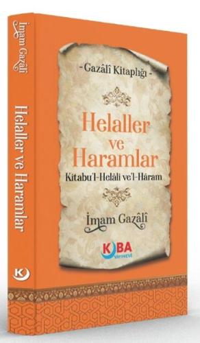 Helaller ve Haramlar Kitabu'l Helali ve'l Haram - Gazali Kitaplığı