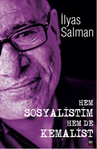 Hem Sosyalistim Hem De Kemalist! | Kitap Ambarı
