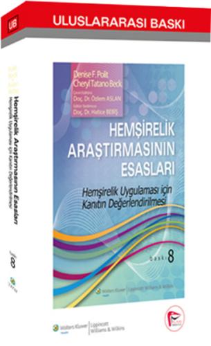Hemşirelik Araştırmasının Esasları  Hemşirelik Uygulaması için Kanıtın Değerlendirilmesi