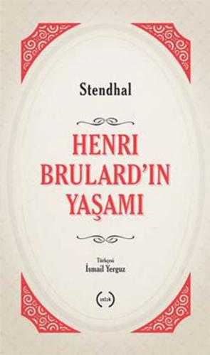 Henri Brulard'ın Yaşamı