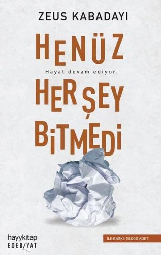 Henüz Her Şey Bitmedi | Kitap Ambarı