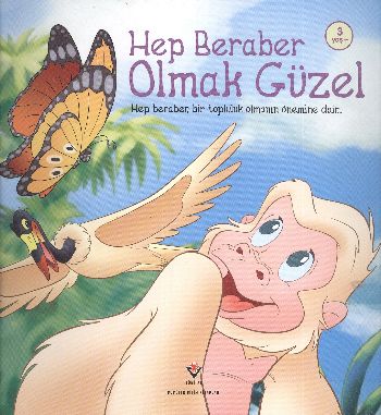 Hep Beraber Olmak Güzel