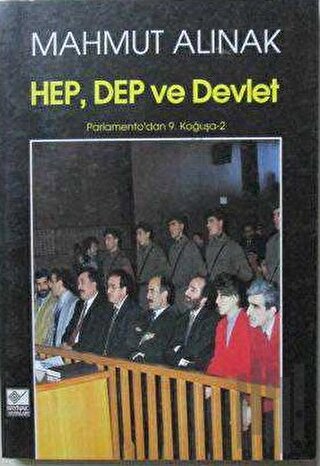 HEP, DEP ve Devlet