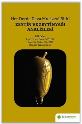 Her Derde Deva Mucizevi Bitki Zeytin ve Zeytinyağı Analizleri | Kitap 
