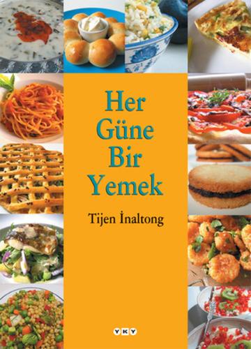 Her Güne Bir Yemek (Ciltli)