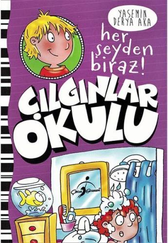 Her Şeyden Biraz! - Çılgınlar Okulu | Kitap Ambarı