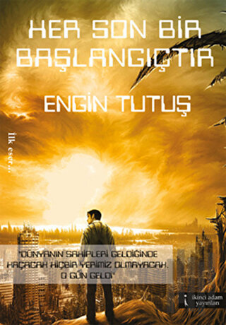 Her Son Bir Başlangıçtır