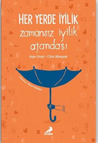 Her Yerde İyilik - Zamansız İyilik Ajandası | Kitap Ambarı