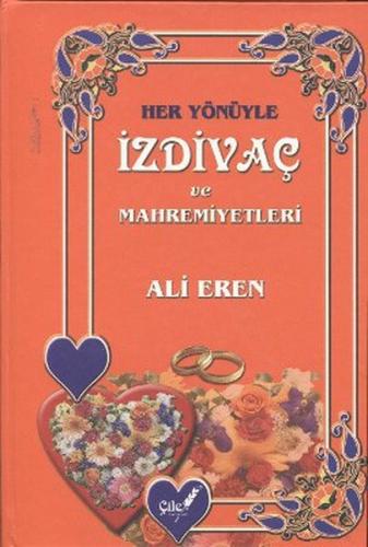 Her Yönüyle İzdivaç ve Mahremiyetleri