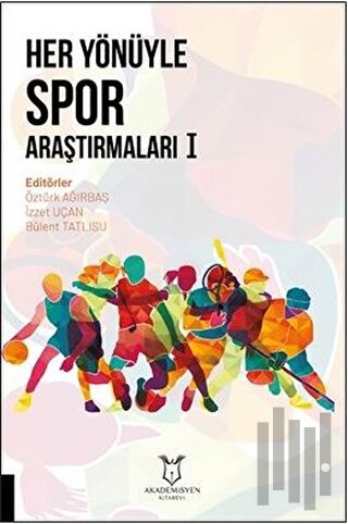 Her Yönüyle Spor Araştırmaları 1