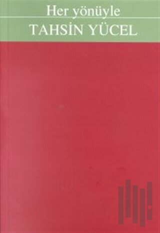 Her Yönüyle Tahsin Yücel | Kitap Ambarı