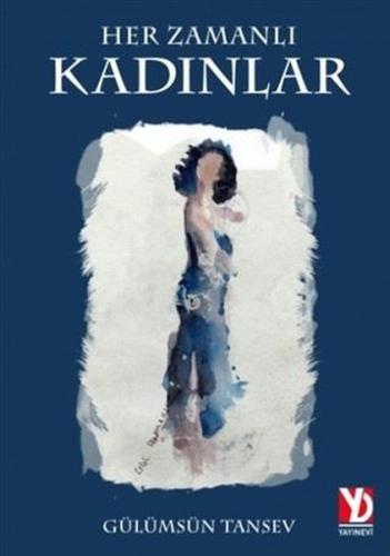 Her Zamanlı Kadınlar