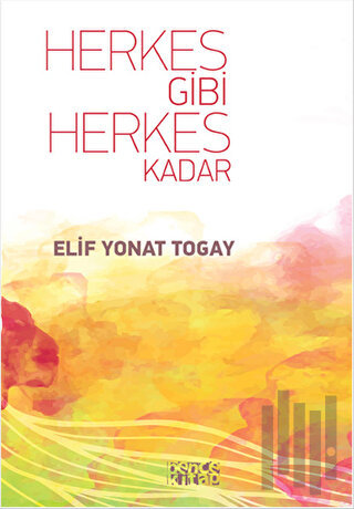 Herkes Gibi Herkes Kadar