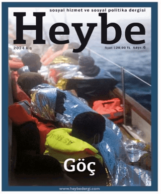 Heybe Sosyal Hizmet ve Sosyal Politika Dergisi Sayı: 6 Kış 2024