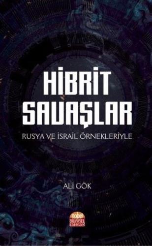 Hibrit Savaşlar-Rusya ve İsrail Örnekleriyle
