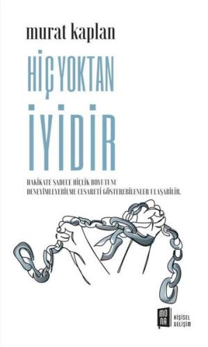 Hiç Yoktan İyidir | Kitap Ambarı