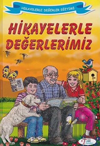 Hikayelerle Değerlerimiz (Ciltli)
